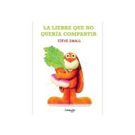 La liebre que no quería compartir