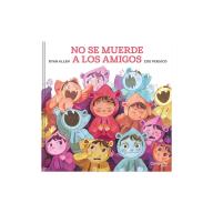 No se muerde a los amigos
