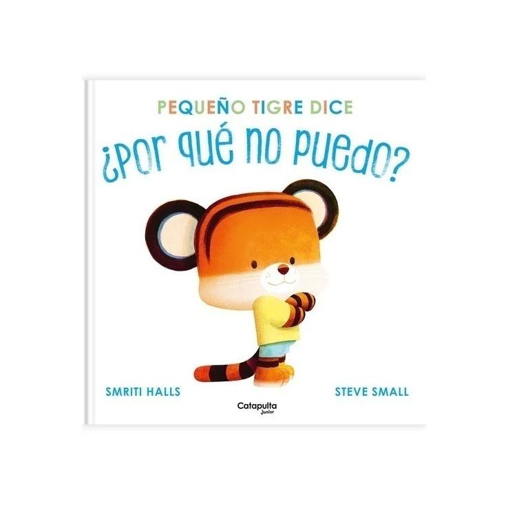 Pequeño tigre dice ¿por que no puedo?